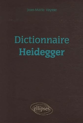 Dictionnaire Heidegger von ELLIPSES