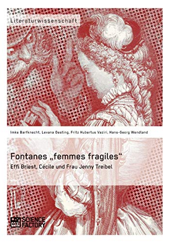 Fontanes „femmes fragiles“: Effi Briest, Cécile und Frau Jenny Treibel