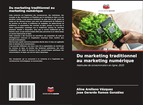 Du marketing traditionnel au marketing numérique: Habitudes de consommation en ligne, 2025 von Editions Notre Savoir