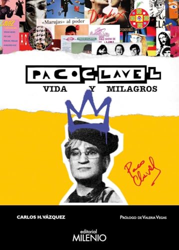 Paco Clavel. Vida y milagros (Música, Band 97) von Milenio Publicaciones S.L.