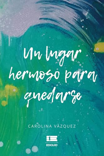 Un lugar hermoso para quedarse Un lugar hermoso para quedarse von Ediquid