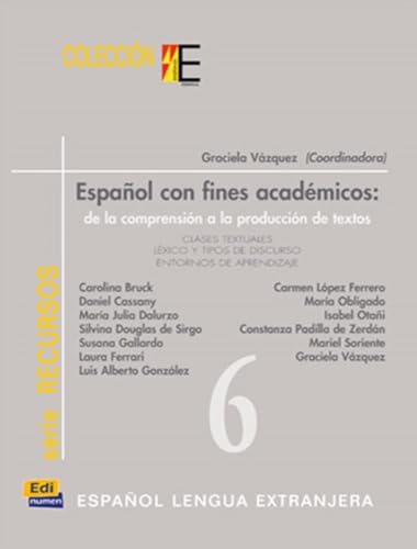 Español con fines académicos: de la Comprensión a la Producción de Textos (Estudios y recursos) von EDINUMEN