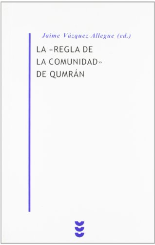 La regla de la comunidad de Qumrán (Biblioteca Estudios Bíblicos Minor, Band 8) von Ediciones Sígueme, S. A.