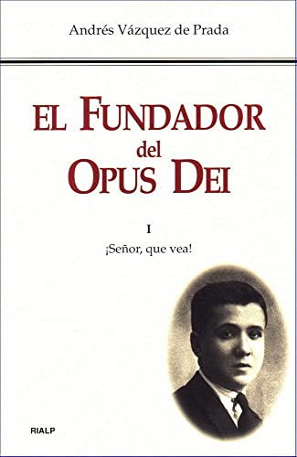 ¡Señor, que vea! (Libros sobre el Opus Dei) von Ediciones Rialp, S.A.