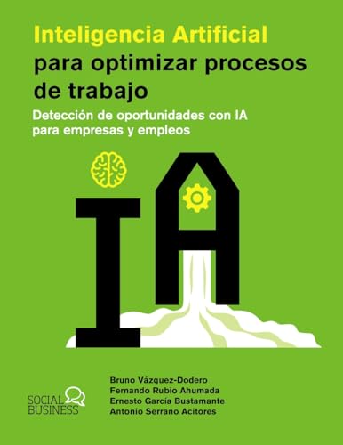 Inteligencia Artificial para optimizar procesos de trabajo: Detección de oportunidades con IA para empresas y empleos (SOCIAL MEDIA) von ANAYA MULTIMEDIA
