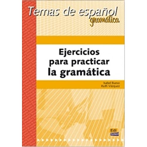 Ejercicios para practicar la gramática (Temas de Español, Band 3) von Edinumen