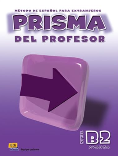 Prisma B2 Avanza - Libro del profesor: Avanza - libro del profesor (B2) + CD