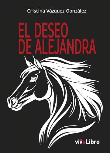 El deseo de Alejandra (viveLibro) von viveLibro
