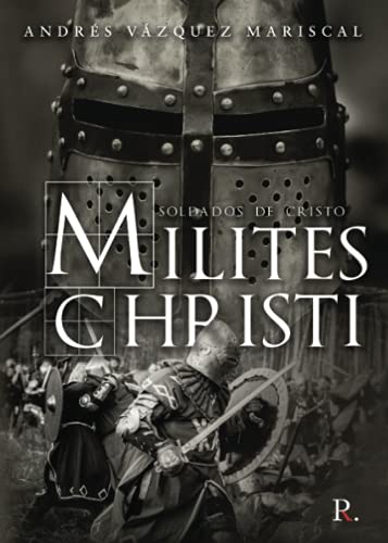 Milites Christi: Soldados de Cristo