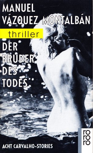 Der Bruder des Todes: Acht Carvalho-Stories