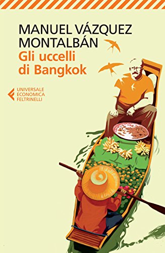 Gli uccelli di Bangkok (Universale economica, Band 8726) von Universale Economica