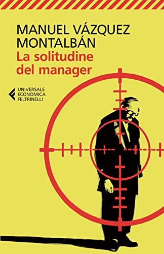 La solitudine del manager (Universale economica, Band 8708)