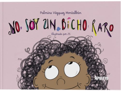 No soy un bicho raro No soy un bicho raro von Apuleyo Ediciones