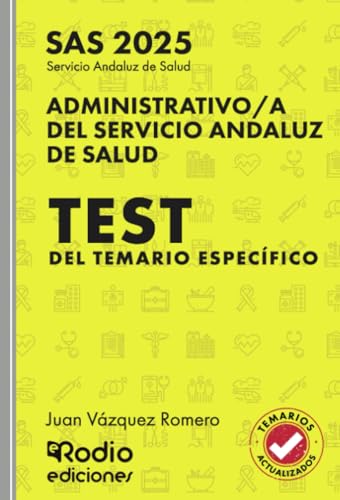 Administrativo/a del Servicio Andaluz de Salud. SAS 2025. Test del Temario Específico von Ediciones Rodio