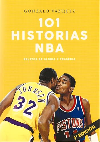 101 historias NBA : relatos de gloria y tragedia (Baloncesto para leer)