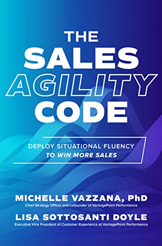 The Sales Agility Code: Deploy Situational Fluency to Win More Sales von McGraw-Hill Education