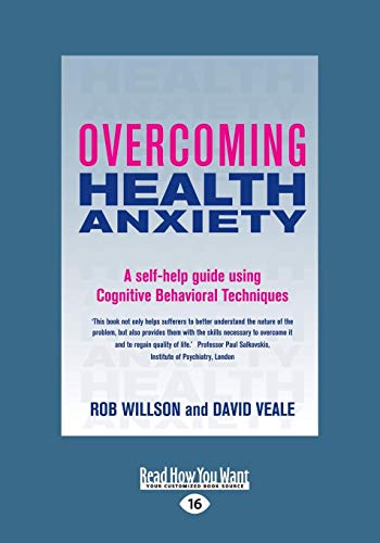 Overcoming Health Anxiety: A self-help guide using Cognitive Behavioral Techniques von ReadHowYouWant