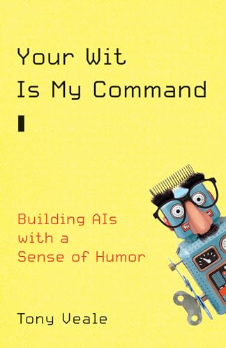Your Wit Is My Command: Building AIs with a Sense of Humor