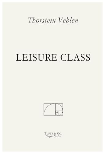 Leisure Class Leisure Class von Independently published