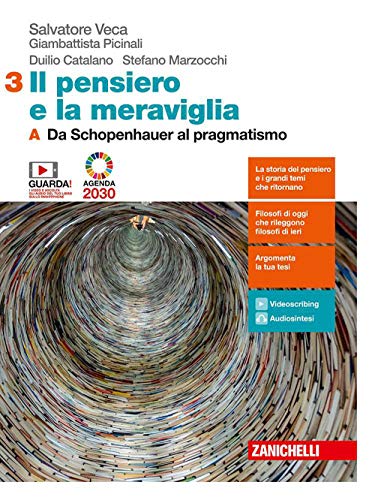 Il pensiero e la meraviglia. Per le Scuole superiori. Con e-book. Con espansione online. Da Schopenhauer al pragmatismo-Dalla fenomenologia al dibattito attuale (Vol. 3A-3B)