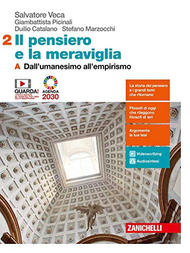 Il pensiero e la meraviglia. Per le Scuole superiori. Con e-book. Con espansione online. Dall'umanesimo all'empirismo-Dall'illuminismo a Hegel (Vol. 2A-2B) von Zanichelli