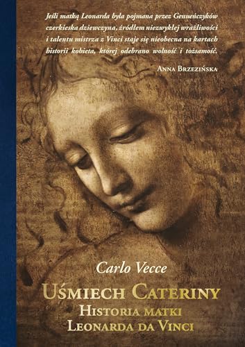 Uśmiech Cateriny. Historia matki Leonarda da Vinci