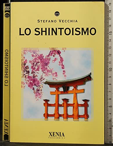 Lo shintoismo (I tascabili) von Xenia