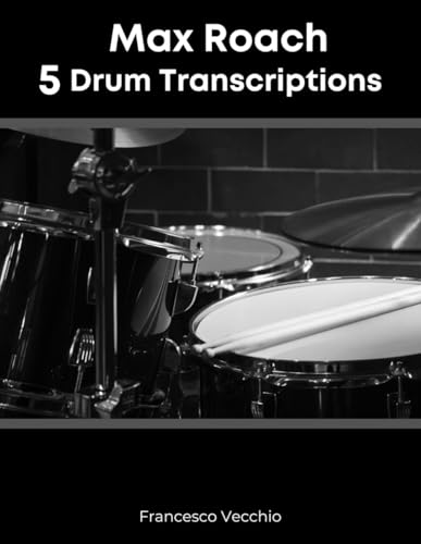 Max Roach: 5 Drum Transcriptions von Independently published