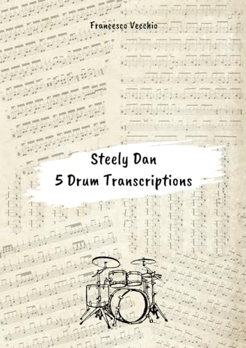 Steely Dan: 5 Drum Transcriptions von Independently published