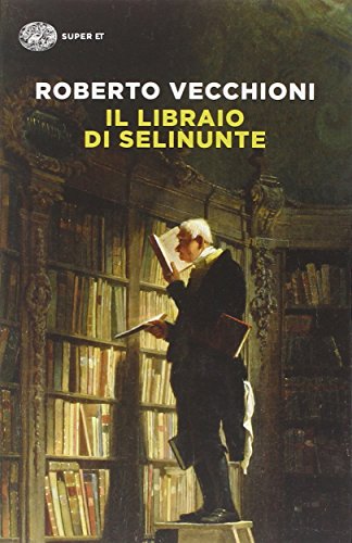 Il libraio di Selinunte (Super ET)