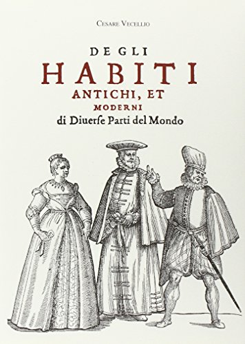 Degli habiti antichi, et moderni von De Bastiani