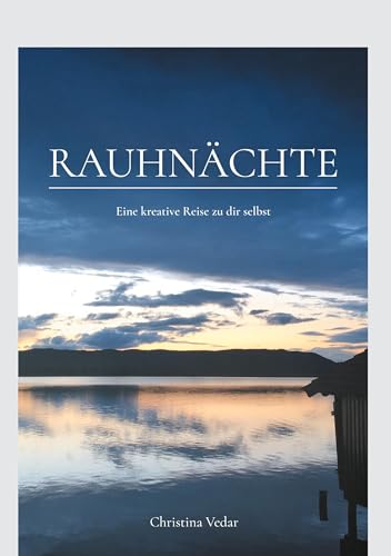 Rauhnächte: Eine kreative Reise zu dir selbst