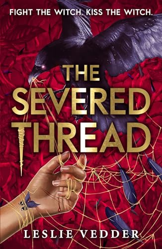 The Bone Spindle 02: The Severed Thread: Book 2 von Hachette Children's Book