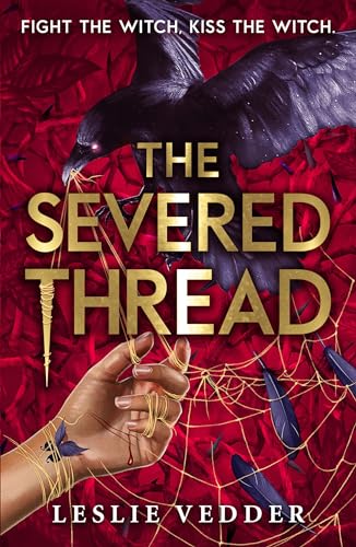 The Bone Spindle 02: The Severed Thread: Book 2