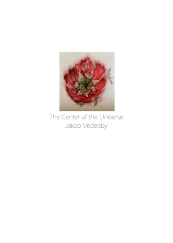 The Center of the Universe The Center of the Universe von Spuyten Duyvil Publishing