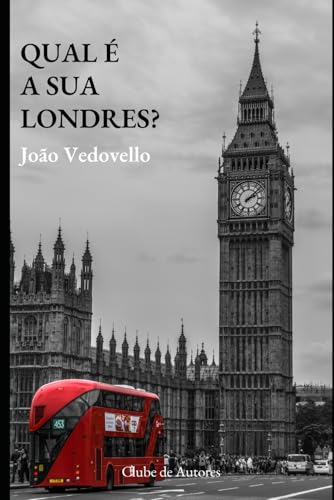 Qual é a sua Londres? von Edição do Autor