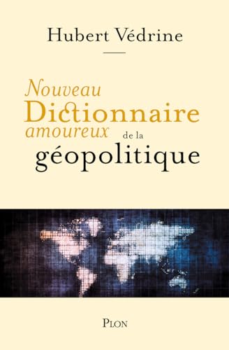 Nouveau Dictionnaire amoureux de la géopolitique von PLON