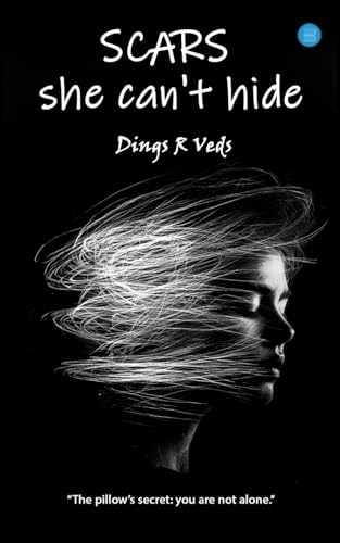 Scars she can't hide Scars she can't hide von Bluerose Publishers