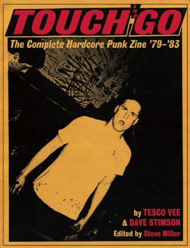 Touch and Go: The Complete Hardcore Punk Zine '79-'83 von Bazillion Points LLC