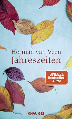 Jahreszeiten: Musiker und Bestseller-Autor Herman van Veen über prägende Ereignisse aus seiner Biografie Jahreszeiten: Musiker und Bestseller-Autor Herman van Veen über prägende Ereignisse aus seiner Biografie