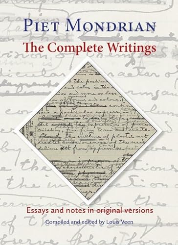 Piet Mondrian: The Complete Writings: Essays and notes in original versions von Primavera Pers