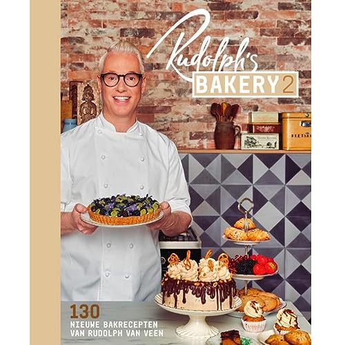 2: 130 nieuwe favorieten van Rudolph van Veen (Rudolph's Bakery: 130 nieuwe favorieten van Rudolph van Veen) von Kosmos Uitgevers