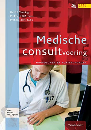 Medische consultvoering: hoofdlijnen en achtergronden (Kernboek)