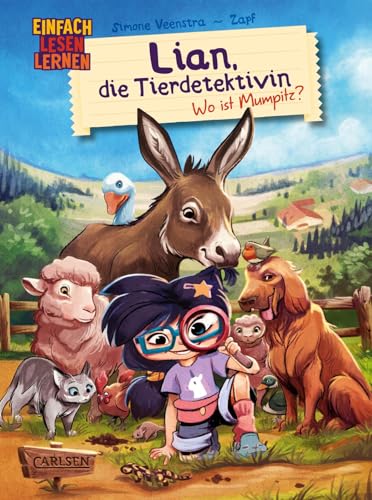 Lian, die Tierdetektivin 1: Wo ist Mumpitz?: Einfach Lesen Lernen | Spannende Detektivgeschichte für Erstleser*innen ab 6 Jahren über eine besondere Tierwandlerin (1) von Carlsen