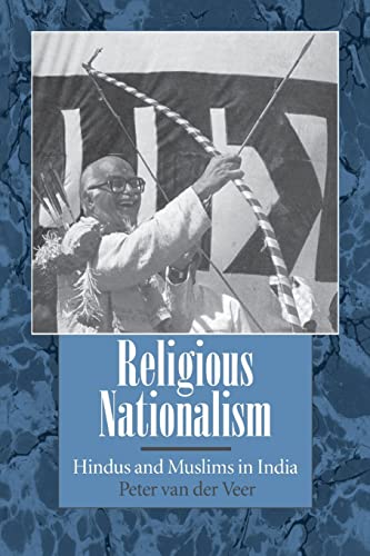 Religious Nationalism: Hindus and Muslims in India von University of California Press
