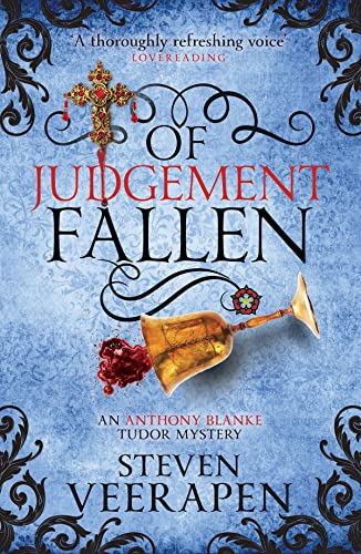 Of Judgement Fallen: An Anthony Blanke Tudor Mystery (The Anthony Blanke Mysteries)