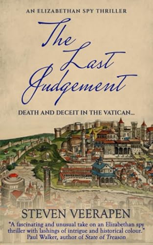 The Last Judgement (An Elizabethan Spy Thriller, Band 3)