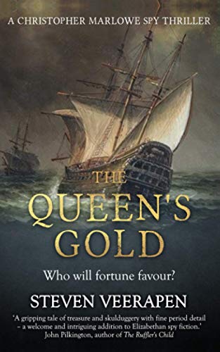 The Queen's Gold: A Christopher Marlowe Spy Thriller (Christopher Marlowe Spy Thrillers, Band 1)