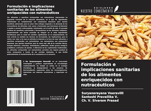 Formulación e implicaciones sanitarias de los alimentos enriquecidos con nutracéuticos von Ediciones Nuestro Conocimiento