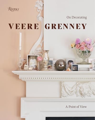 Veere Grenney: A Point of View: On Decorating von Rizzoli